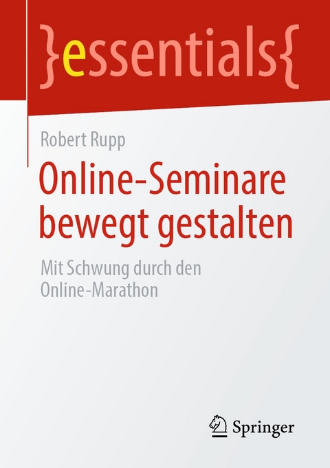 Online-Seminare bewegt gestalten - Robert Rupp