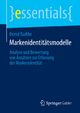 Markenidentitätsmodelle: Analyse und Bewertung von Ansätzen zur Erfassung der Markenidentität (essentials) (German Edition)