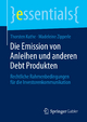 Die Emission von Anleihen und anderen Debt Produkten