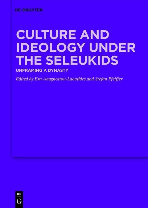 Culture and Ideology under the Seleukids - 