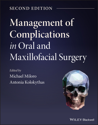 Management of Complications in Oral and Maxillofacial Surgery - Antonia Kolokythas; Michael Miloro