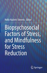 Biopsychosocial Factors of Stress, and Mindfulness for Stress Reduction - 