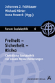 Freiheit - Sicherheit - Risiko - Johannes Frühbauer; Michael Hörter; Anna Noweck