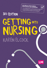Getting into Nursing -  Karen Elcock