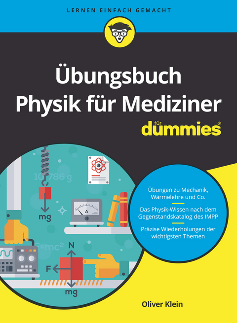 Übungsbuch Physik für Mediziner für Dummies - Oliver Klein