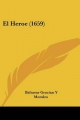 Heroe (1659) - Baltasar Gracian y Morales