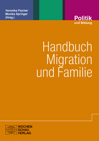 Handbuch Migration und Familie - Veronika Fischer; Monika Springer