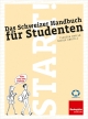 Start. Das Schweizer Handbuch für Studenten - Der Schweizerische Beobachter;  Claudia Imfeld;  Nicole Krättli