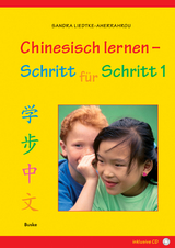 Chinesisch lernen – Schritt für Schritt 1 - Sandra Liedtke-Aherrahrou