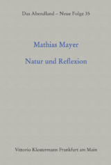 Natur und Reflexion - Mathias Mayer