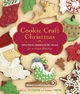 Cookie Craft Christmas - Valerie Peterson; Janice Fryer