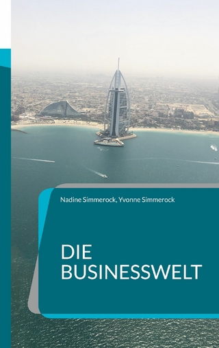 Die Businesswelt - Nadine Simmerock; Yvonne Simmerock