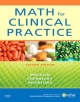 Math for Clinical Practice - Denise Macklin; Cynthia C. Chernecky; Mother Helena Infortuna