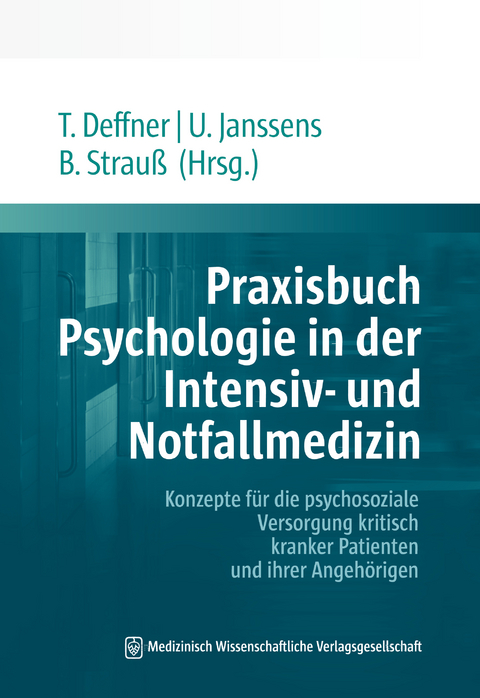 Praxisbuch Psychologie in der Intensiv- und Notfallmedizin - 