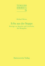 Erbe aus der Steppe - Michael Weiers