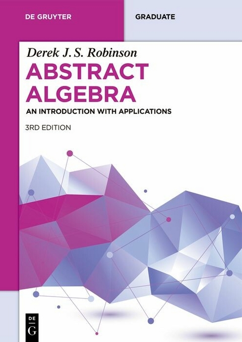 Abstract Algebra -  Derek J.S. Robinson