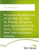 Personal Recollections of the War of 1861 As Private, Sergeant and Lieutenant in the Sixty-First Regiment, New York Volunteer Infantry - Charles Augustus Fuller