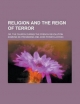 Religion and the Reign of Terror; Or, the Church During the French Revolution - Edmond De Pressens