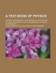 Text-Book of Physics; Largely Experimental. on the Basis of the Harvard College 