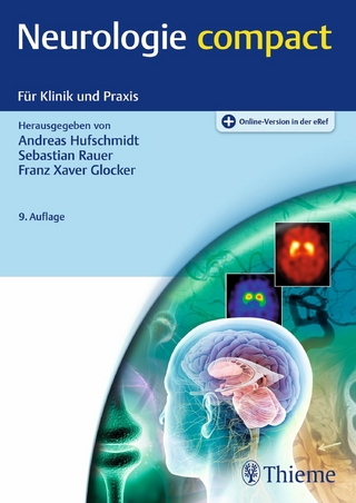Neurologie compact - Andreas Hufschmidt; Sebastian Rauer; Franz Xaver Glocker