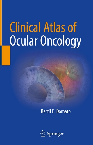 Clinical Atlas of Ocular Oncology - Bertil E. Damato