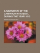 Narrative of the Campaign in Russia, During the Year 1812 (1815) - Robert Ker Porter