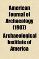 American Journal of Archaeology (Volume 11)