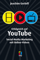Erfolgreich auf YouTube: Social-Media-Marketing mit Online-Videos Joachim Gerloff Author