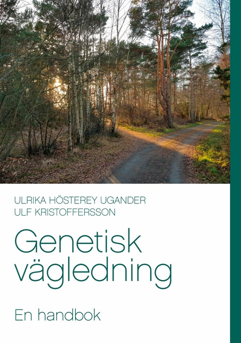 Genetisk vägledning -  Ulrika Hösterey Ugander,  Ulf Kristoffersson