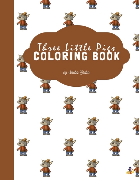 The Three Little Pigs Coloring Book for Kids Ages 3+ (Printable Version) - Sheba Blake