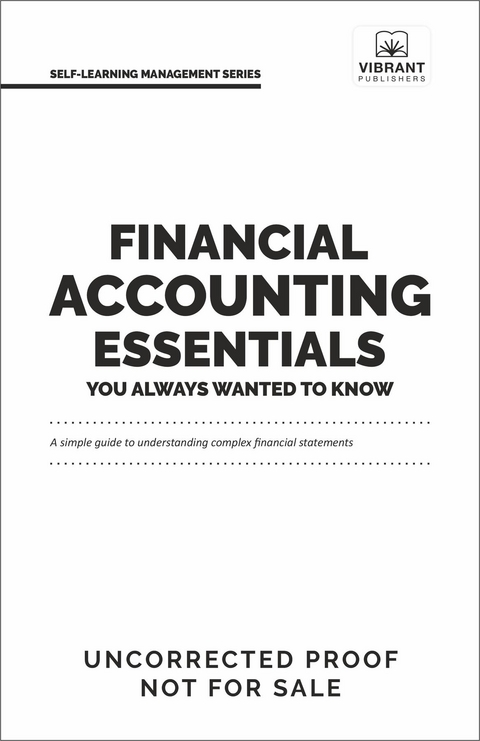 Financial Accounting Essentials You Always Wanted to Know : 5th Edition -  Kalpesh Ashar,  Vibrant Publishers