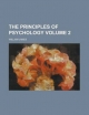 The Principles of Psychology Volume 2