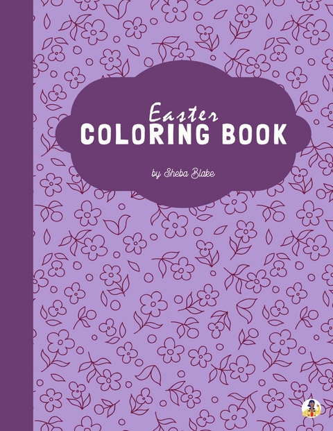 Easter Coloring Book for Kids Ages 3+ (Printable Version) - Sheba Blake
