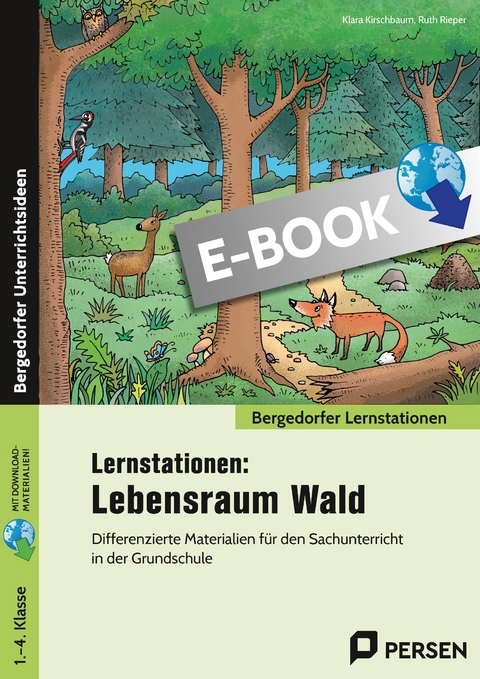 Lernstationen: Lebensraum Wald - Klara Kirschbaum, Ruth Rieper