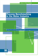 Process Benchmarking in the Water Industry -  Renato Parena,  E. Smeets,  I. Troquet
