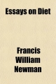 Essays on Diet - Francis William Newman
