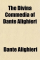 Divina Commedia of Dante Alighieri - Dante Alighieri