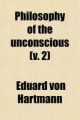 Philosophy of the Unconscious (Volume 2)