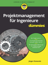 Projektmanagement für Ingenieure für Dummies - Jürgen Rismondo