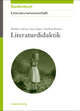 Literaturdidaktik (Akademie Studienbücher - Literaturwissenschaft) (German Edition)