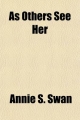 As Others See Her; An Englishwoman's Impressions of the American Woman in War Time