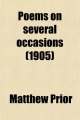 Poems on Several Occasions - Matthew Prior