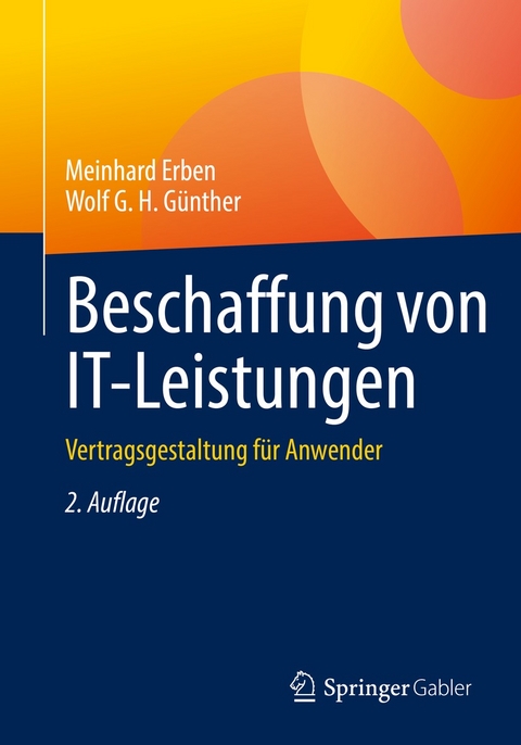Beschaffung von IT-Leistungen -  Meinhard Erben,  Wolf G. H. Günther