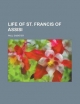 Life of St. Francis of Assisi (1894) - Paul Sabatier