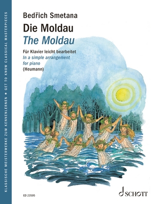 The Moldau - Bedrich Smetana; Hans-Günter Heumann