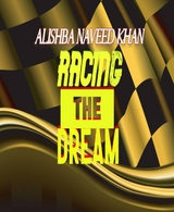 Racing The Dream - Alishba Naveed Khan