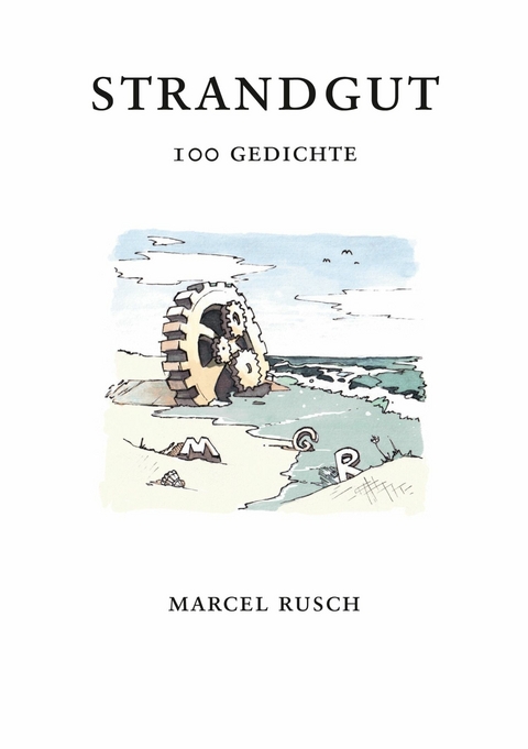 Strandgut -  Marcel Rusch