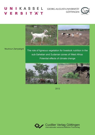 The role of ligneous vegetation for livestock nutrition in the sub-Sahelian and Sudanian zones of West Africa: Potential effects of climate change - Nouhoun Zampaligre