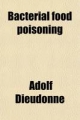 Bacterial Food Poisoning - Adolf Dieudonne