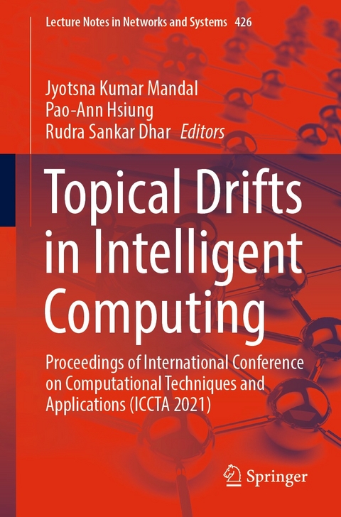 Topical Drifts in Intelligent Computing - 
